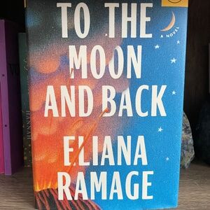 To the Moon and Back by Eliana Ramage Book of the Month Hardcover